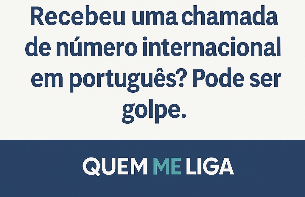 Um novo tipo de golpe com chamadas internacionais